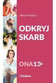 Odkryj skarb ONA 13+