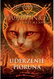 Uderzenie Pioruna. Wojownicy. Świt klanów. Tom 2