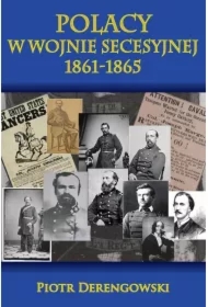 Polacy w wojnie secesyjnej 1861-1865