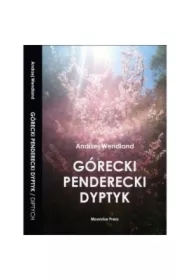 Górecki Penderecki Dyptyk / Górecki Penderecki Diptych