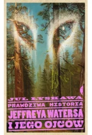 Prawdziwa historia Jeffreya Watersa i jego ojców