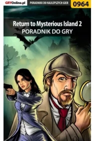 Return to Mysterious Island 2 - poradnik do gry