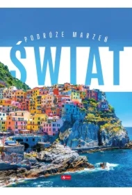 Podróże marzeń. Świat