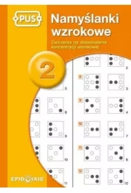 Namyślanki wzrokowe. Ćwiczenia na doskonalenie koncentracji wzrokowej. Część 2