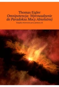 Omnipotencja: Wprowadzenie do Paradoksu Mocy Absolutnej