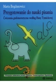 Przygotowanie do nauki pisania. Ćwiczenia grafomotoryczne według Hany Tymichovej