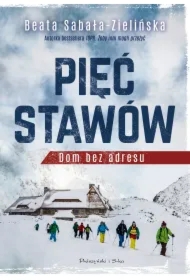 Pięć stawów. Dom bez adresu