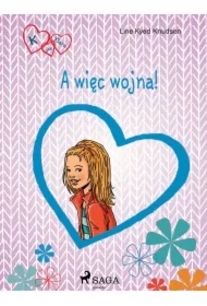 K jak Klara 6 - A więc wojna!