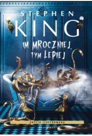 Im mroczniej, tym lepiej