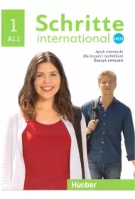 Schritte international Neu 1. Poziom A1.1. Język niemiecki dla liceum i technikum. Zeszyt ćwiczeń