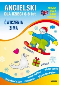 Angielski dla dzieci 6-8 lat. Ćwiczenia. Zima