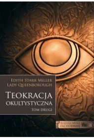 Teokracja okultystyczna. Klasyka myśli zachodniej. Tom 2