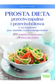Prosta dieta przeciwzapalna i przeciwbólowa w szczególności przy chorobie Leśniowskiego-Crohna