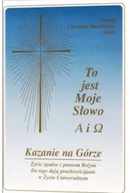 Kazanie na Górze. Życie zgodne z prawem Bożym...