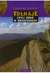 Tołhaje czyli zbóje w Bieszczadach