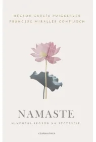 Namaste. Hinduski sposób na szczęście