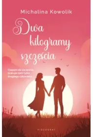 Dwa kilogramy szczęścia