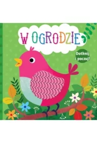 Dotknij i poczuj. W ogrodzie