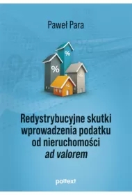 Redystrybucyjne skutki wprowadzenia podatku od nieruchomości ad valorem
