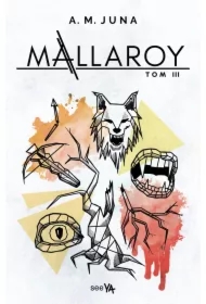Mallaroy. Tom 3