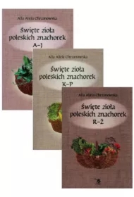 Pakiet Święte zioła poleskich znachorek. Tomy 1-3