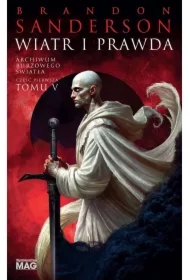 Wiatr i Prawda. Część 1. Archiwum Burzowego Światła. Tom 5