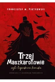 Trzej Maszkaronowie, czyli legendarna komedia