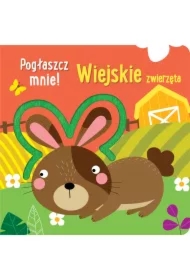 Pogłaszcz mnie! Wiejskie zwierzęta