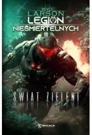 Legion Nieśmiertelnych. Tom 15. Świat Zieleni