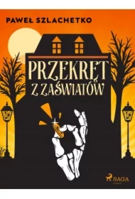 Przekręt z zaświatów