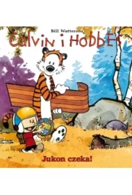 Jukon czeka! Calvin i Hobbes. Tom 3