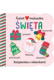 Świat maluszka. Święta. Książeczka z okienkami