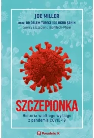 Szczepionka. Historia wielkiego wyścigu z pandemią COVID-19