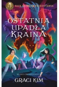 Ostatnia upadła kraina. Klany Obdarzonych. Tom 3