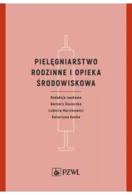 Pielęgniarstwo rodzinne i opieka środowiskowa