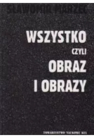 Wszystko czyli obraz i obrazy