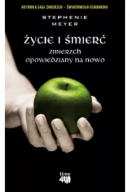 Życie i śmierć. Zmierzch opowiedziany na nowo