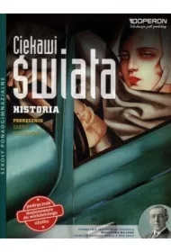 Ciekawi świata. Historia. Podręcznik. Zakres podstawowy. Szkoły ponadgimnazjalne