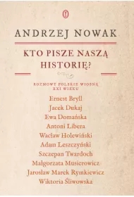 Kto pisze naszą historię? Rozmowy polskie wiosną XXI wieku