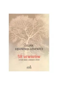 58 utworów o Panu Bogu ludziach i życiu