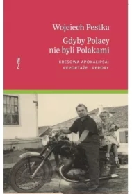 Gdyby Polacy nie byli Polakami
