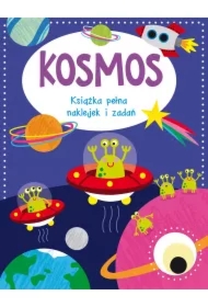 Kosmos. Książka pełna naklejek i zadań
