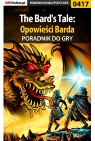 The Bard's Tale: Opowieści Barda - poradnik do gry