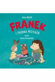 Franek i trudna przyjaźń