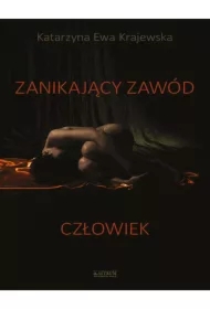 Zanikający zawód: Człowiek