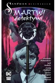 Martwi detektywi. Sandman Uniwersum