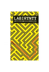 Labirynty antystresowe dla dorosłych i nie tylko