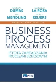 Business Process Management. Istota zarządzania...