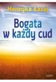 Bogata w każdy cud. Tomik poetycki