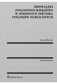 Obowiązki finansowo-księgowe w jednostce sektora finansów publicznych